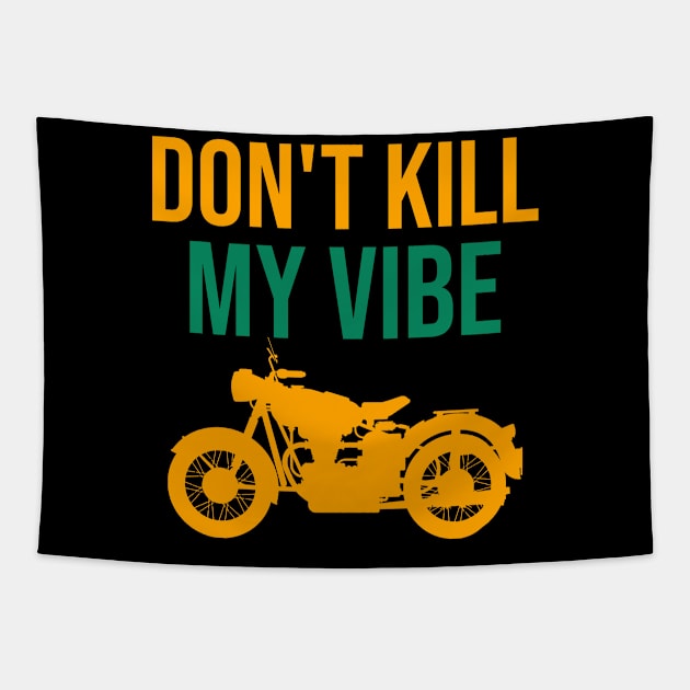 Don't kill my vibe Tapestry by cypryanus