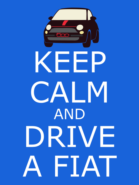 Keep Calm and Drive a Fiat Kids T-Shirt by CreativePhil