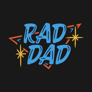 Rad Dad T-Shirt