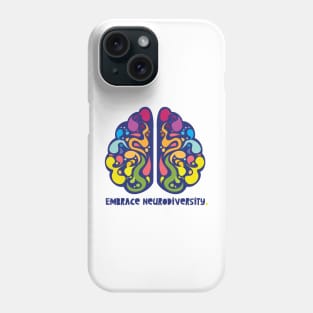 embrace neurodiversity Phone Case