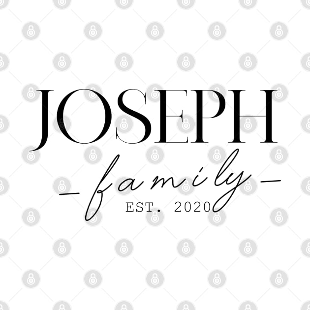 Joseph Family EST. 2020, Surname, Joseph by ProvidenciaryArtist