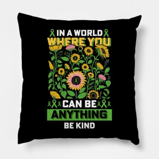 In A world where you can be anything Be Kind | mental health awareness Pillow