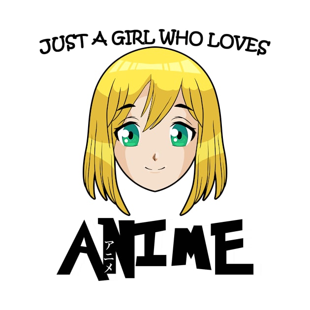 Just A Girl Who Loves Anime by bigD