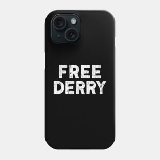 Free Derry Phone Case