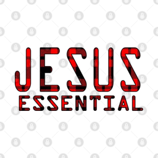 Jesus Is Essential by graficklisensick666