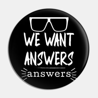 Ghost Adventures We Want Answers (Answers) Pin