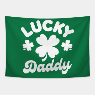 Lucky Daddy Funny St Patricks Day Gift For Men Tapestry