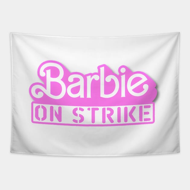 Barbie On Strike X Tapestry by LopGraphiX