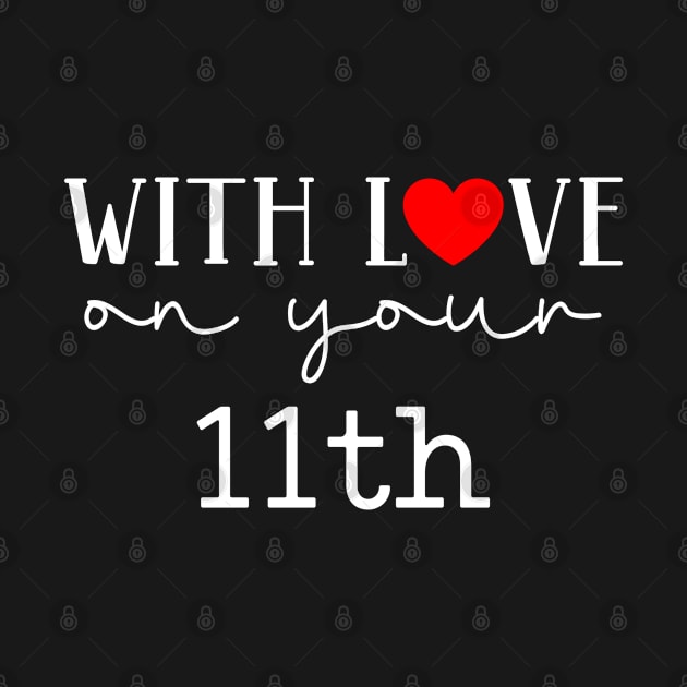 With Love On Your 11th by Islla Workshop