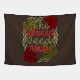 the world needs you Tapestry