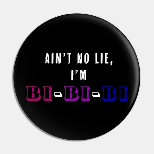 I'm Bi-Bi-Bi Pin by audistry