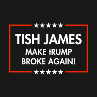 Tish James - Make tRUMP Broke Again T-Shirt