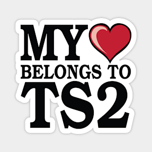 My Heart Belongs to TS2 - Black Magnet