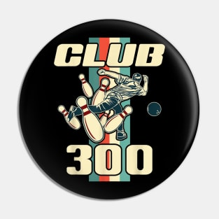 300 Bowling Shirt Vintage Retro Club 300 Bowling T shirt Pin