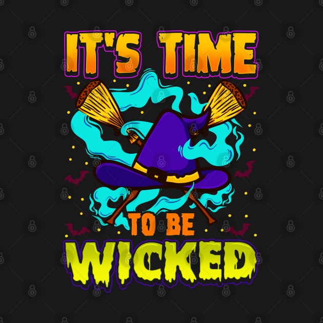 It’s time to be Wicked Halloween Witch Funny by creative