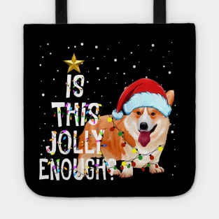 Is This Jolly Enough Sweatershirt  - Corgi Light With Santa hat Christmas Gift Tote