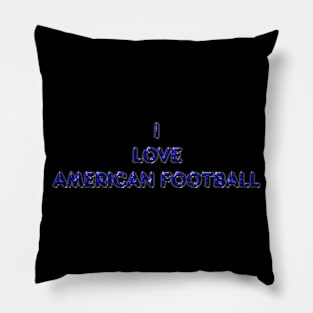 I Love American Football - Blue Pillow