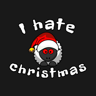 I hate christmas T-Shirt