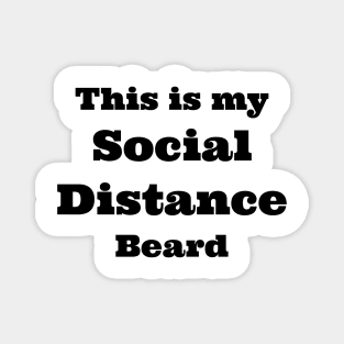 social distance beard Magnet