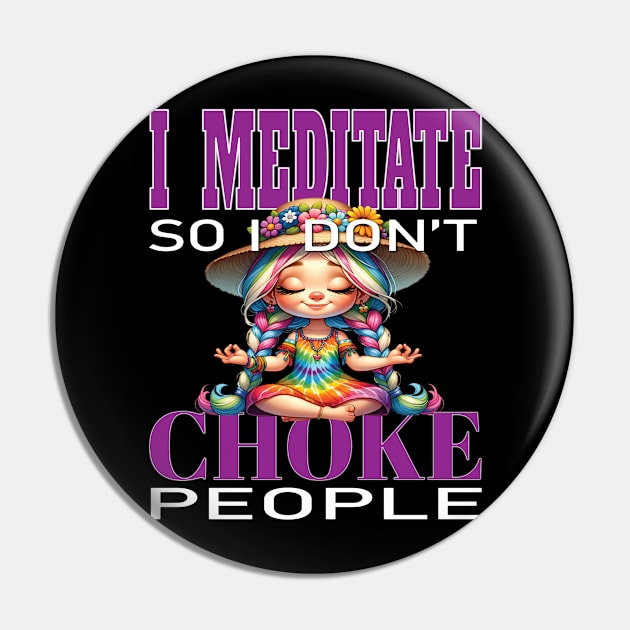 Funny I Meditate So I Don't Choke People Manifest Repeat Yoga Buddha Meditation Namaste Pin by Envision Styles