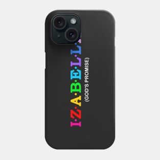 Izabellaa  - God&#39;s Promise. Phone Case