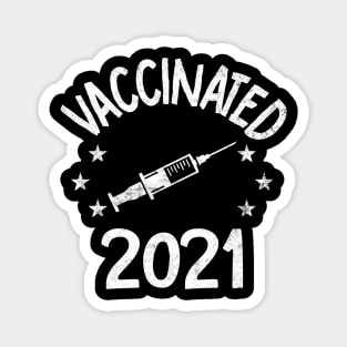 Vaccinated TShirt 2021 Vaccinated Magnet