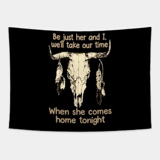 Be just her and I, we'll take our time When she comes home tonight Feather Skull Cow Tapestry