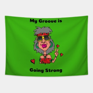 My Groove is Going Strong MuseWear Tapestry