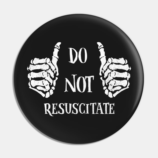Do Not Resuscitate Pin by DugMcFug