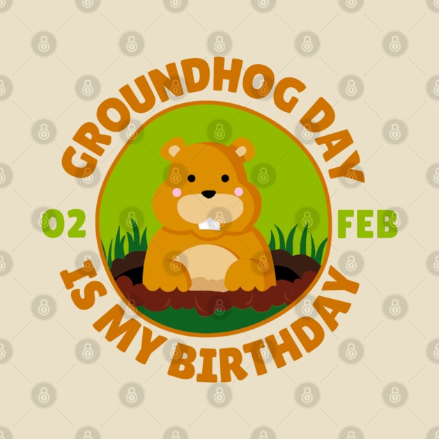 Groundhog Day Is My Birthday by TikaNysden