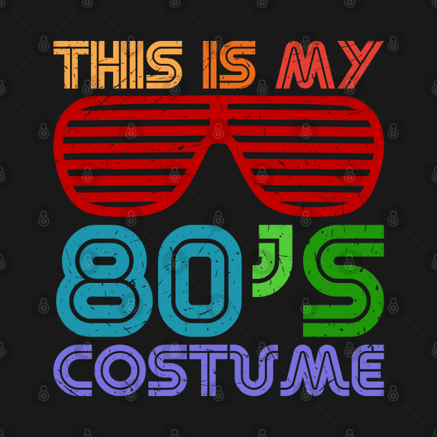 This Is My 80s Costume Retro Vintage Style by Pop Cult Store