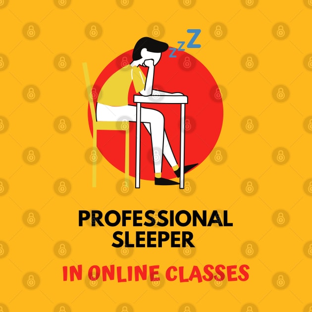 Online class professional sleeper funny by TTWW Studios