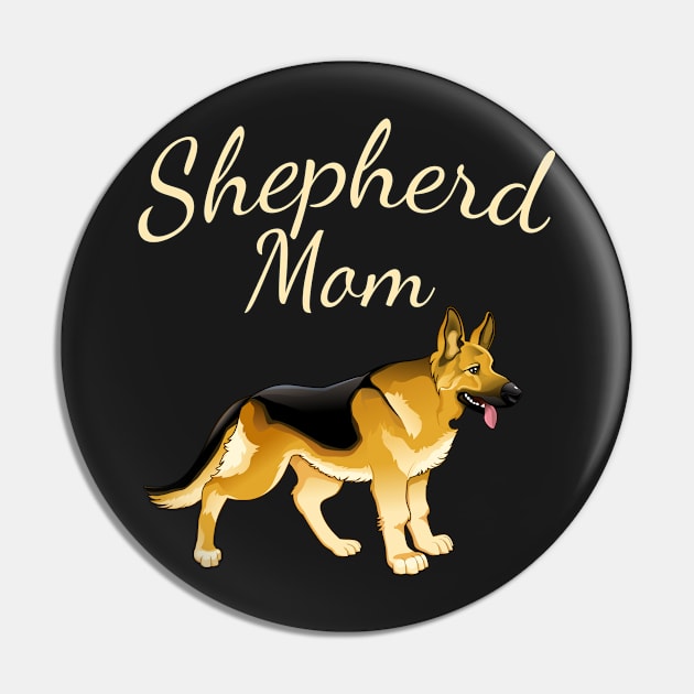 German Shepherd Mom Pin by letnothingstopyou