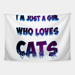 I am just a girl who loves cats - text in black, purple, and blue Tapestry