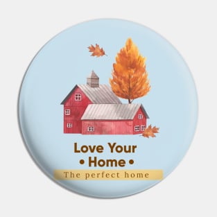 Love Your Farm House Pin