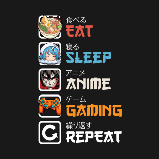 Eat Sleep Anime Gaming Repeat T-Shirt