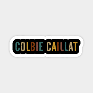 Graphic Colorful Caillat Name Birthday 70s 80s 90s Magnet