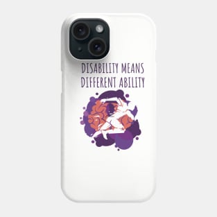 Disability Means Different Ability Phone Case