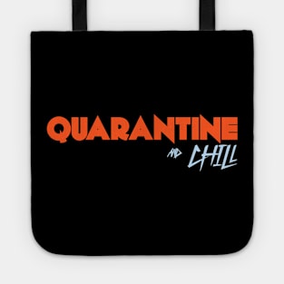 Quarantine and Chill Tote