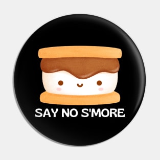 Say No S'more | Cute Smore Pun Pin