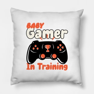 Baby Gamer In Training Funny Quote Pillow