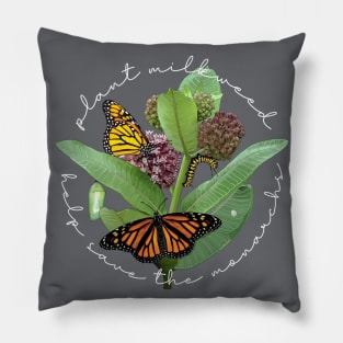 Plant Milkweed Help Save the Monarch Butterfly Pillow