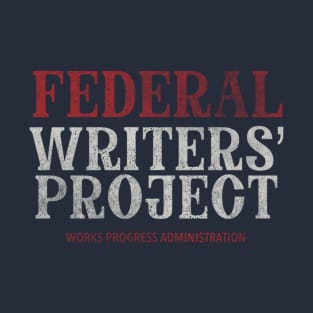 Federal Writers’ Project - dark T-Shirt