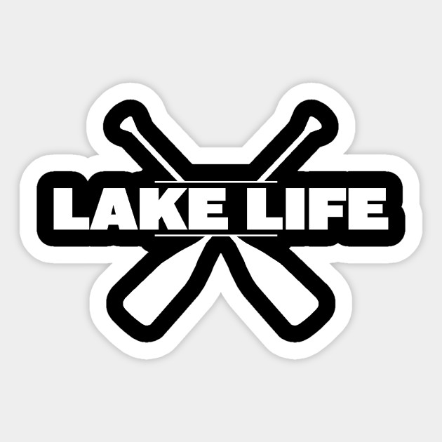 Rowing Lake Life Lake Life Sticker Teepublic Uk