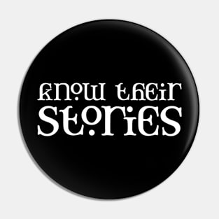 'Know Their Stories' Human Trafficking Shirt Pin