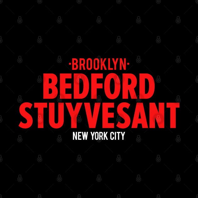 Bedford Stuyvesant Brooklyn Logo - Brooklyn Street Vibe, New York City Shirt by Boogosh