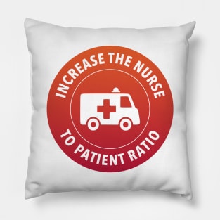 Increase To Nurse Patient Ratio - Fund Hospitals Pillow