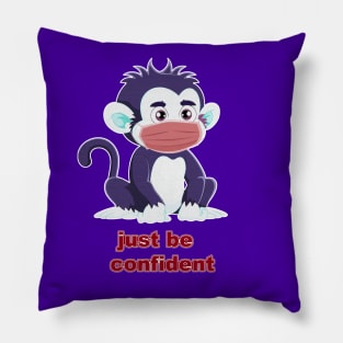 Just Be Confident V1 Pillow
