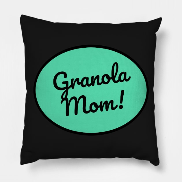 Granola Mom Pillow by nyah14