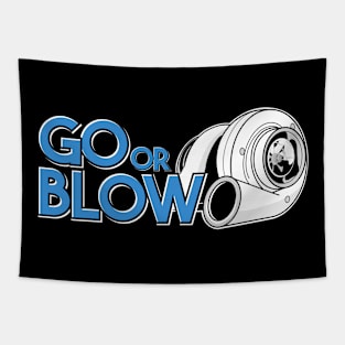 Go or Blow Tapestry